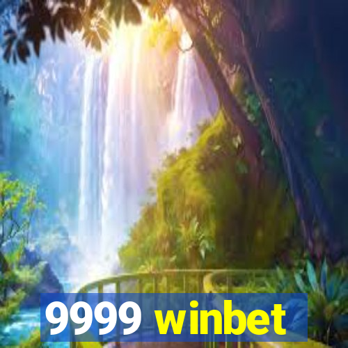 9999 winbet